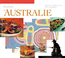 Cuisine d'Australie : Recettes authentiques des Antipodes