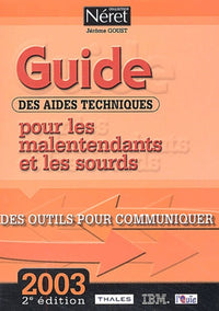 Guide des aides techniques pour les malentendants et les sourds : Des outils pour communiquer