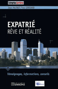 Expatrié: Rêve et réalité