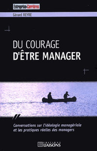 Du courage d'être manager