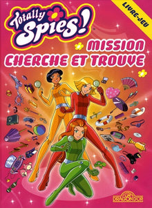 Totally Spies ! Mission Cherche et trouve