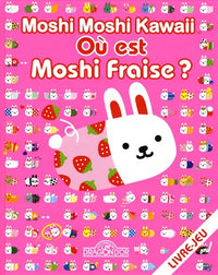 Où est Moshi Fraise