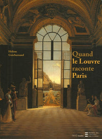 Quand le Louvre raconte Paris