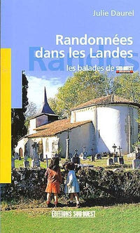 Randonnées dans les Landes : les balades due Sud-Ouest Dimanche