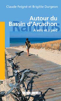 Autour du bassin d'arcachon à vélo et à pied