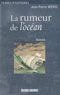 Rumeur De L'Ocean (La)