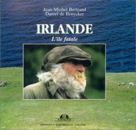 Irlande - L'Ile fatale