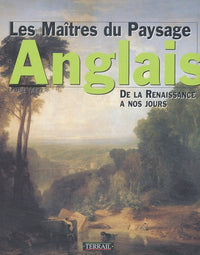 Les Maîtres du Paysage anglais : de la renaissance à nos jours
