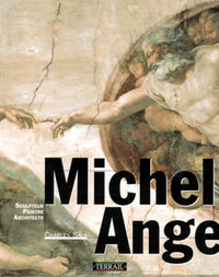 Michel-Ange : Sculpteur, peintre, architecte