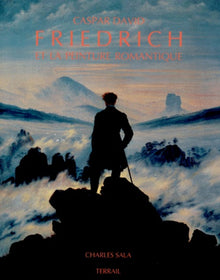 Caspar David Friedrich et la peinture romantique