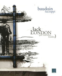 Jack London: (Par Charmian London)