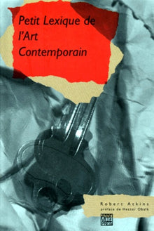 Petit lexique de l'art contemporain