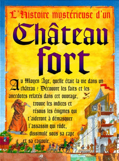 L'histoire mystérieuse d'un chateau fort