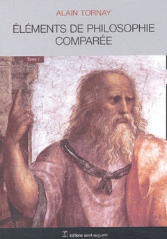 Éléments de philosophie comparée, tome 1