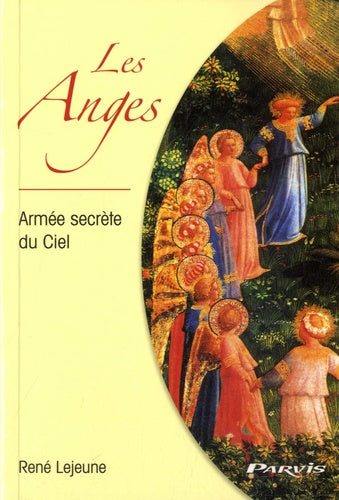 Les Anges: Armée secrète du Ciel