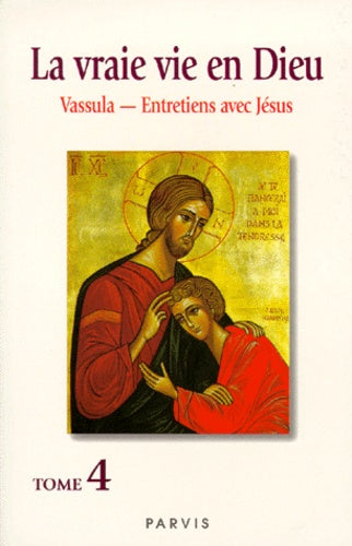 La vraie vie en Dieu
