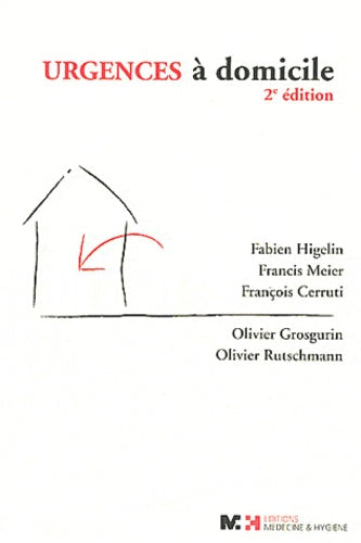 Urgences à domicile - 2e édition