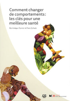 COMMENT CHANGER DE COMPORTEMENTS : LES CLES