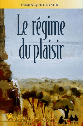 Le régime du plaisir