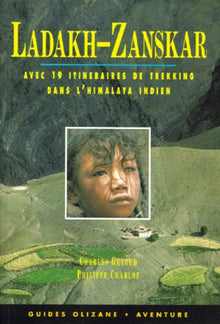 Ladakh-Zanskar, espace et lumière des hautes vallées