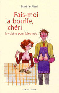 Fais-moi la bouffe, chéri