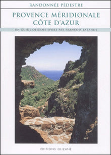 Randonnée pédestre : Provence méridionale et Côte d'Azur