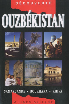 Ouzbékistan: Samarcande, Boukhara, Khiva