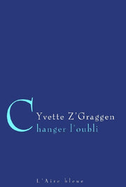 CHANGER L OUBLI - NED -