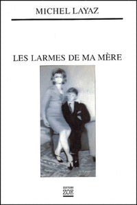 Les Larmes de ma mère