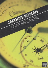 J'étais baromètre
