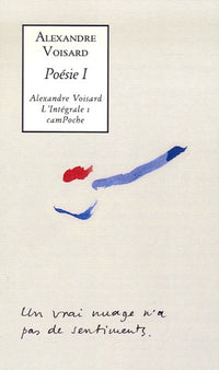 Poésie 1: Ecrit sur un mur ; Vert paradis ; Préface aux testaments de l'ermite; Chronique du guet ; Epars