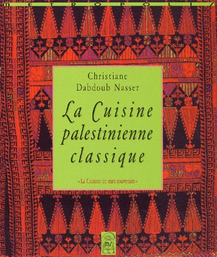 La cuisine palestinienne classique