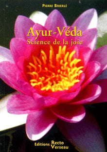 Ayur-Véda science de la joie