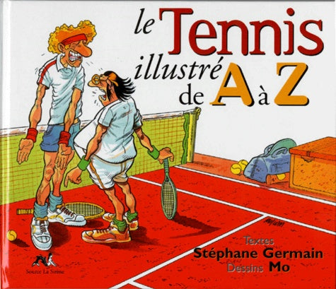 Le tennis illustré de A à Z