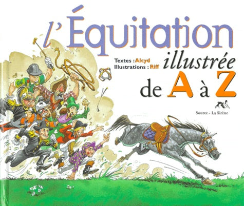 L 'équitation illustrée de A à Z