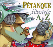 La pétanque illustrée de A à Z