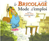 Le Bricolage, mode d'emploi