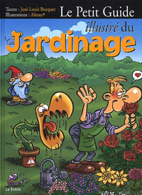 Le petit guide illustré du jardinage
