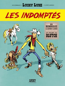 Un hommage à Lucky Luke par   - Les Indomptés