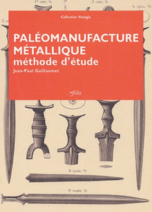 Paléomanufacture métallique