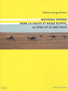 Nouveau voyage dans la haute et basse Egypte, la Syrie et le Dar-four
