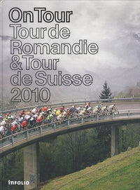 On tour. Tour de Romandie. Tour de Suisse 2010