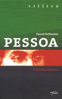 Pessoa - L'oeuvre absolue