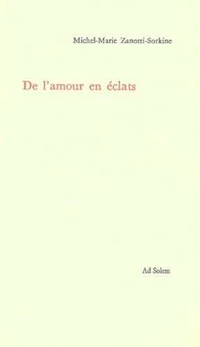 De l'amour en éclats