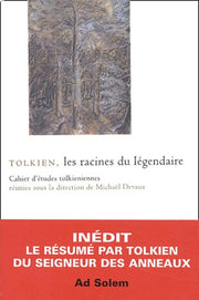Tolkien, les racines du légendaire