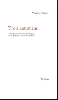 Trois entretiens. Sur la guerre, la morale et la religion