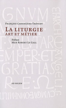 La liturgie, art et métier