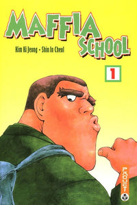 Maffia School, Tome 1 :