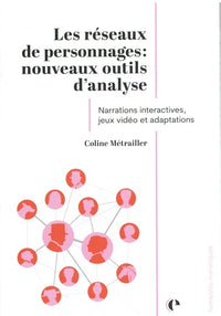 Les réseaux de personnages : nouveaux outils d'analyse