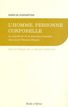 Homme personne corporelle : spécificité de la personne humaine chez